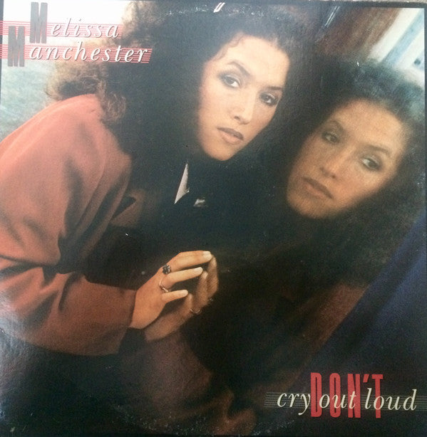 Melissa Manchester : Don't Cry Out Loud (LP, Album, San)