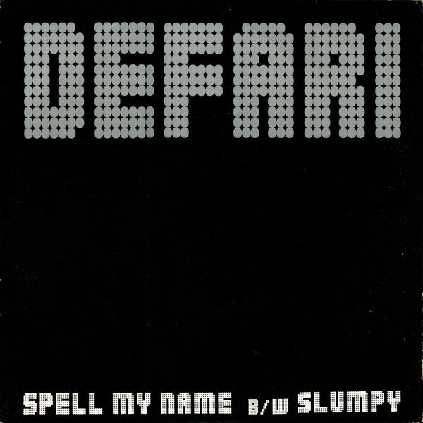 Defari : Spell My Name / Slumpy (12")