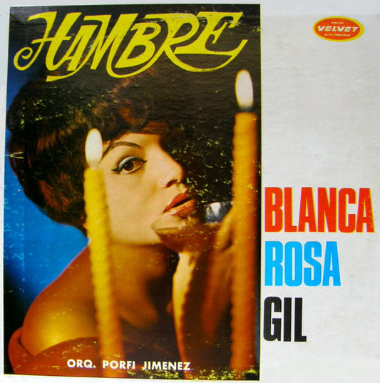 Blanca Rosa Gil / Porfi Jiménez Y Su Orquesta : Hambre (LP, Album)