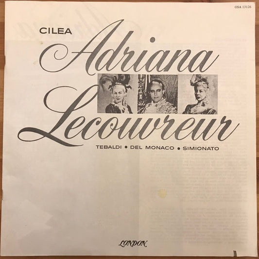 Francesco Cilea, Renata Tebaldi, Mario del Monaco, Giulietta Simionato, Giulio Fioravanti, Silvio Maionica, Franco Ricciardi, Dora Carral, Fernanda Cadoni, Giovanni Foiani, Angelo Mercuriali, Orchestra dell'Accademia Nazionale di Santa Cecilia, Coro dell' : Adriana Lécouvreur (3xLP, RE)