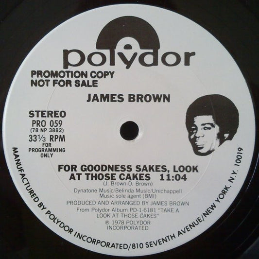 James Brown : For Goodness Sakes, Look At Those Cakes (12", Promo)