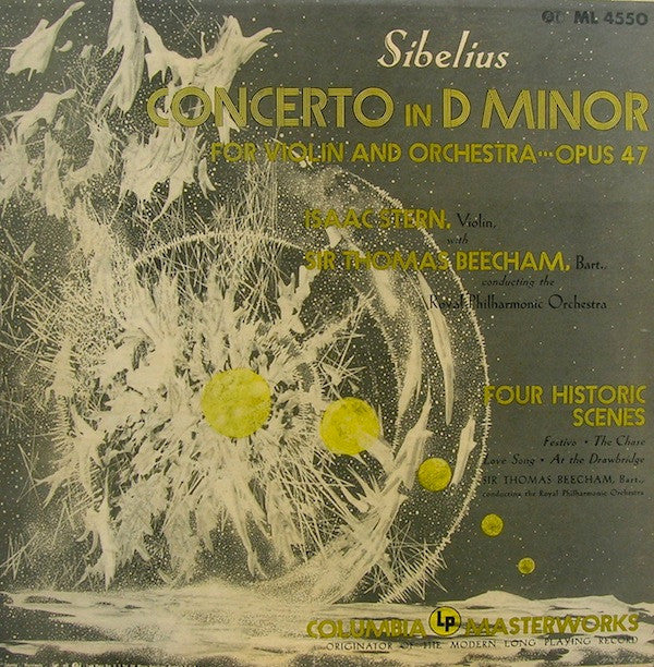 Jean Sibelius / Isaac Stern, Sir Thomas Beecham, Royal Philharmonic Orchestra : Concerto In D Minor For Violin And Orchestra, Opus 47 / Four Historic Scenes (LP)
