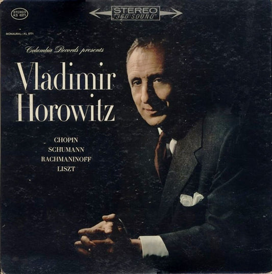 Vladimir Horowitz / Frédéric Chopin / Robert Schumann / Sergei Vasilyevich Rachmaninoff / Franz Liszt :  Columbia Records Presents Vladimir Horowitz (LP, Album)