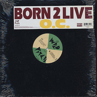 O.C. : Born 2 Live / Let It Slide (12")