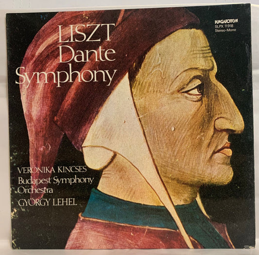 Franz Liszt, Veronika Kincses, Magyar Rádió És Televízió Szimfónikus Zenekara, György Lehel : Dante Symphony (LP)