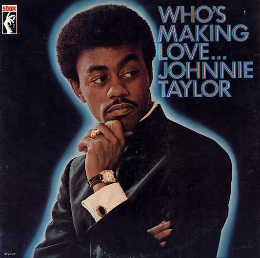 Johnnie Taylor : Who's Making Love (LP, Album, RE)