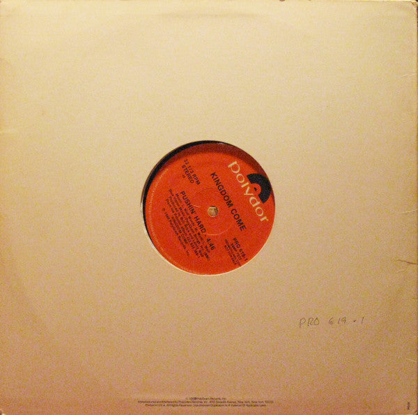 Kingdom Come (2) : Pushin' Hard (12", Promo)