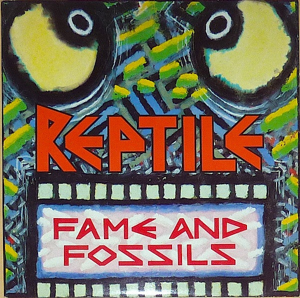 Reptile (4) : Fame And Fossils (LP, Album)