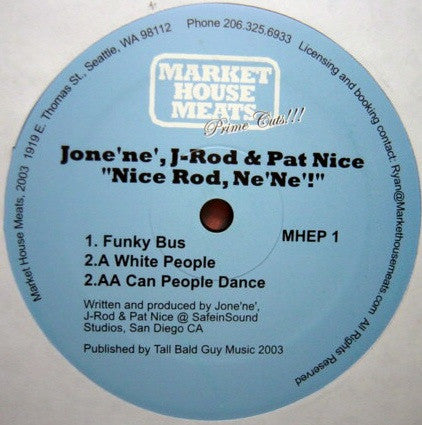 Jonene, J-Rod & Pat Nice : Nice Rod, Ne'Ne'! (12")