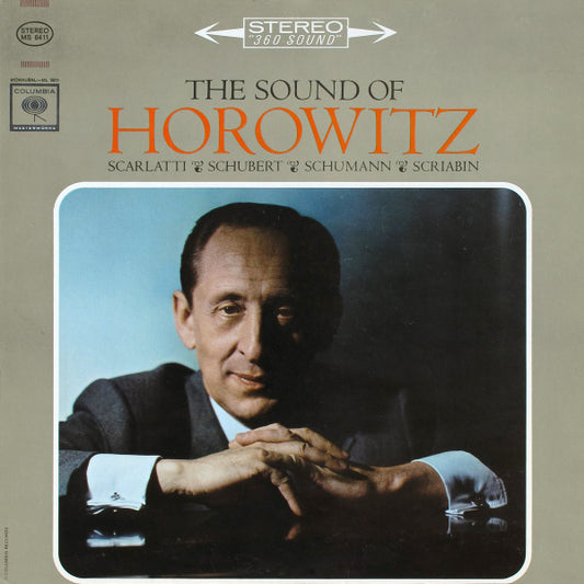 Vladimir Horowitz, Domenico Scarlatti, Franz Schubert, Robert Schumann, Alexander Scriabine : The Sound Of Horowitz (LP, Album)