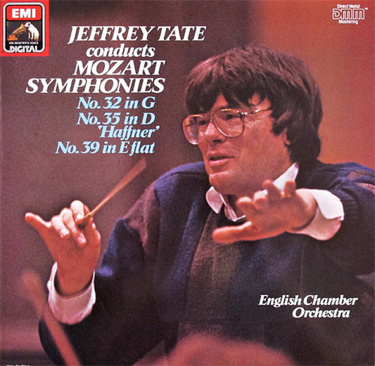 Jeffrey Tate Conducts Wolfgang Amadeus Mozart, English Chamber Orchestra : Symphonies No. 32 In G / No. 35 In D 'Haffner' / No. 39 In E Flat (LP)