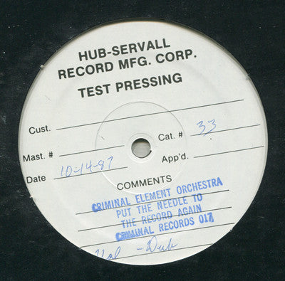 Criminal Element Orchestra : Put The Needle To The Record Again (12", TP)