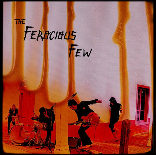 The Ferocious Few : Juices (LP, Album)