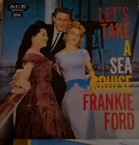 Frankie Ford : Let's Take A Sea Cruise (LP, Album)