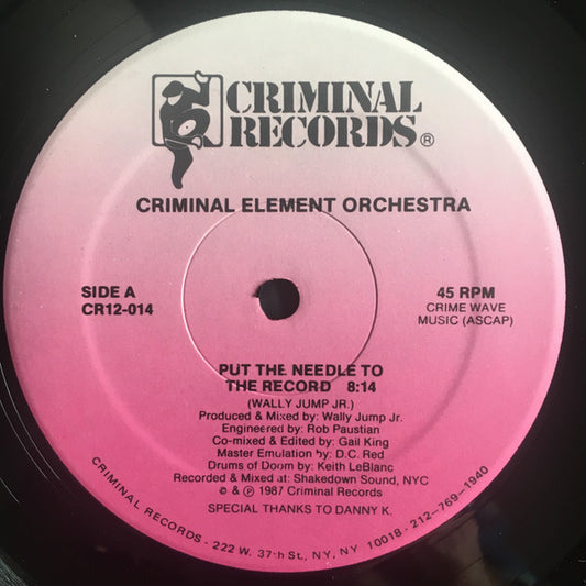 Criminal Element Orchestra : Put The Needle To The Record (12")