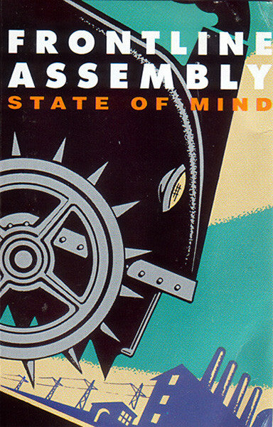 Front Line Assembly : State Of Mind (Cass, Album, RE)