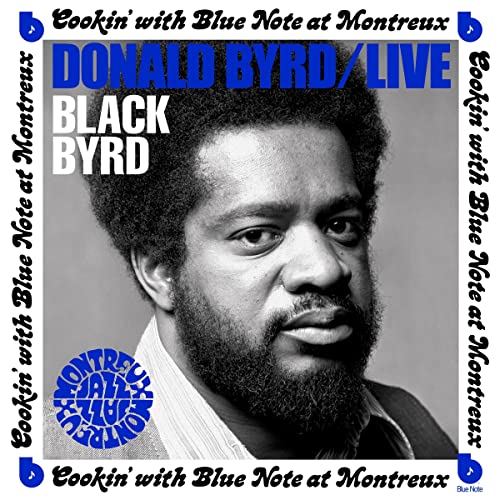 Donald Byrd - Live: Cookin' With Blue Note At Montreux July 5, 1973 [LP]