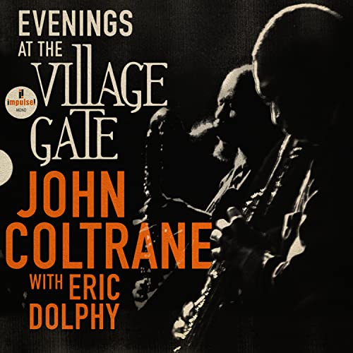 John Coltrane - Evenings At The Village Gate: John Coltrane With Eric Dolphy [2 LP]
