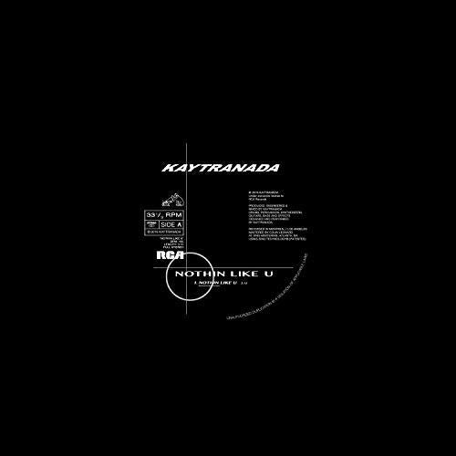 Kaytranada - NOTHIN LIKE U / CHANCES (150g Vinyl/ Includes Download Insert)