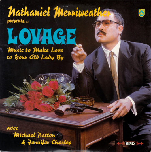 Nathaniel Merriweather Presents Lovage Avec Mike Patton & Jennifer Charles : Music To Make Love To Your Old Lady By (2xLP, Album)
