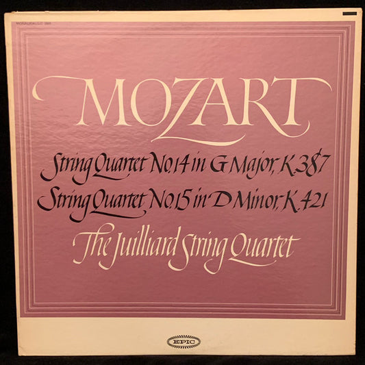 Wolfgang Amadeus Mozart - Juilliard String Quartet : String Quartet No. 14 In G Major, K. 387 / String Quartet No. 15 In D Minor, K. 421 (LP, Album, Mono)
