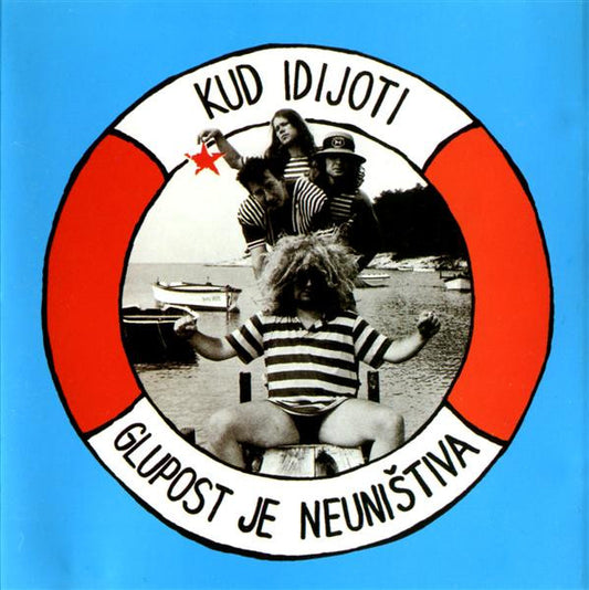 Kud Idijoti : Glupost Je Neuništiva (CD, Album, RE)