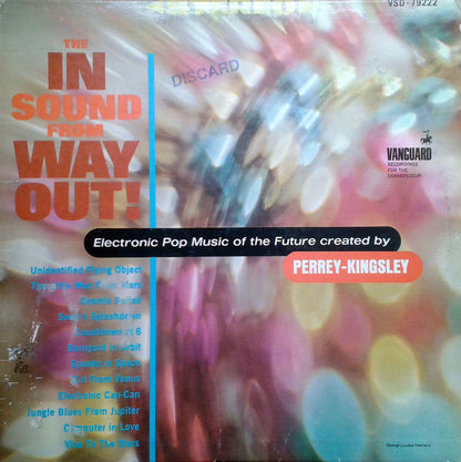 Perrey & Kingsley : The In Sound From Way Out! (Electronic Pop Music Of The Future Created By Perry-Kingsley) (LP, Album)