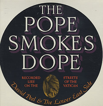David Peel & The Lower East Side : The Pope Smokes Dope (LP, Album, Win)