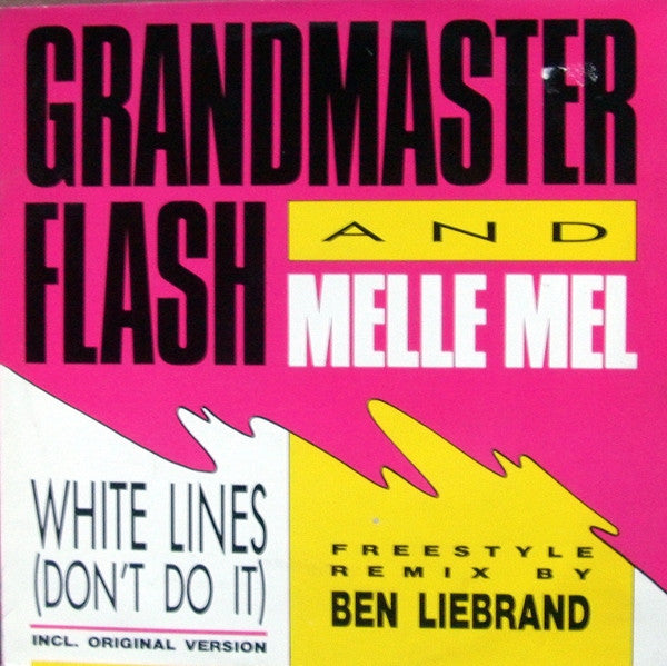 Grandmaster Flash & Melle Mel : White Lines (Don't Do It) (12")