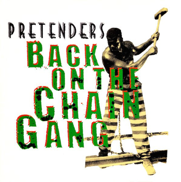 The Pretenders : Back On The Chain Gang (12", Single)