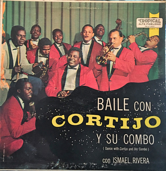 Cortijo Y Su Combo Con Ismael Rivera : Baile Con Cortijo Y Su Combo (LP, Album)