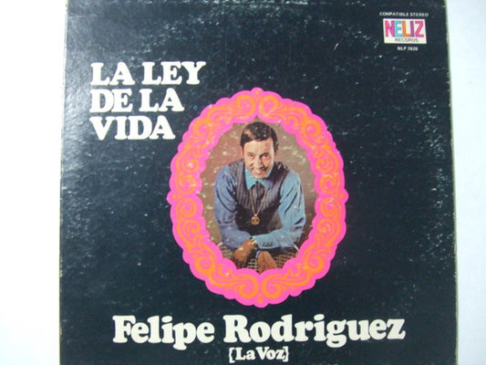 Felipe Rodriguez : La Ley De La Vida (LP, Album)