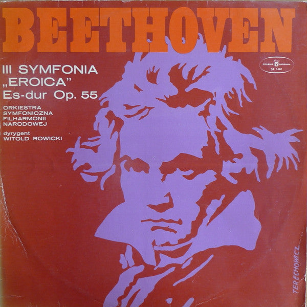 Ludwig van Beethoven, Orkiestra Symfoniczna Filharmonii Narodowej, Witold Rowicki : Symphony No. 3 In E-Flat, Op. 55 "Eroica" (LP, Bla)