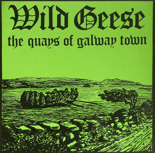 Wild Geese (3) : The Quays Of Galway Town (LP, Album)