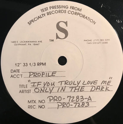 Only In The Dark Featuring Lisette Melendez : If You Truly Love Me (12", TP)