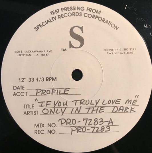 Only In The Dark Featuring Lisette Melendez : If You Truly Love Me (12", TP)
