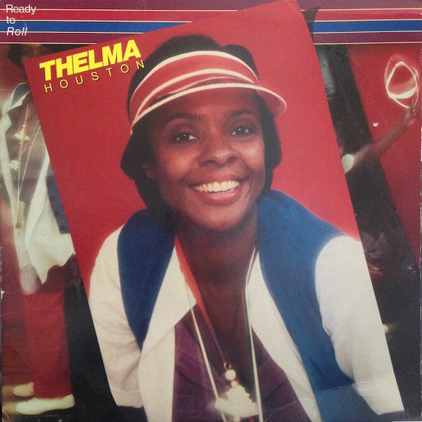 Thelma Houston : Ready To Roll (LP, Album)