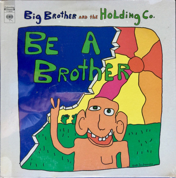 Big Brother & The Holding Company : Be A Brother (LP, Album, Pit)