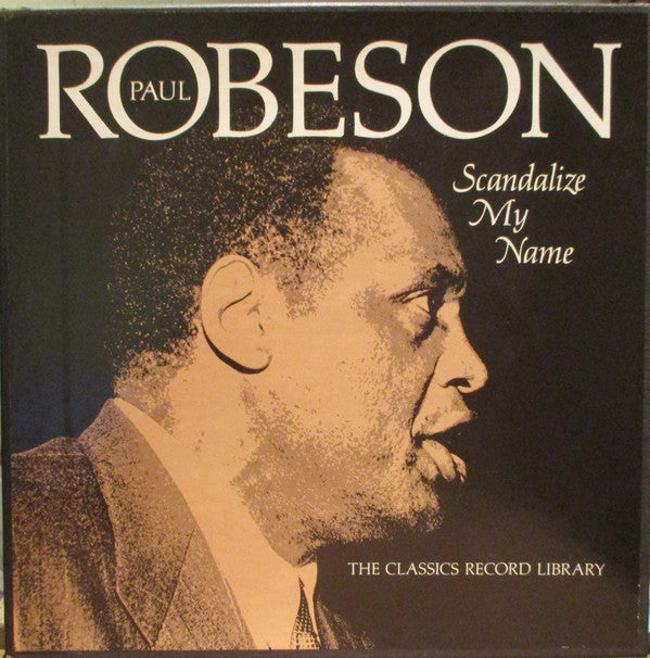 Paul Robeson : Scandalize My Name (3xLP, Comp + Box, Album)