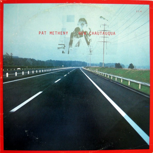 Pat Metheny : New Chautauqua (LP, Album)
