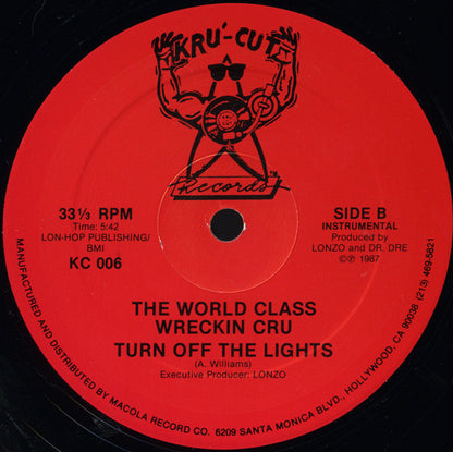 World Class Wreckin' Cru : Turn Off The Lights (12")
