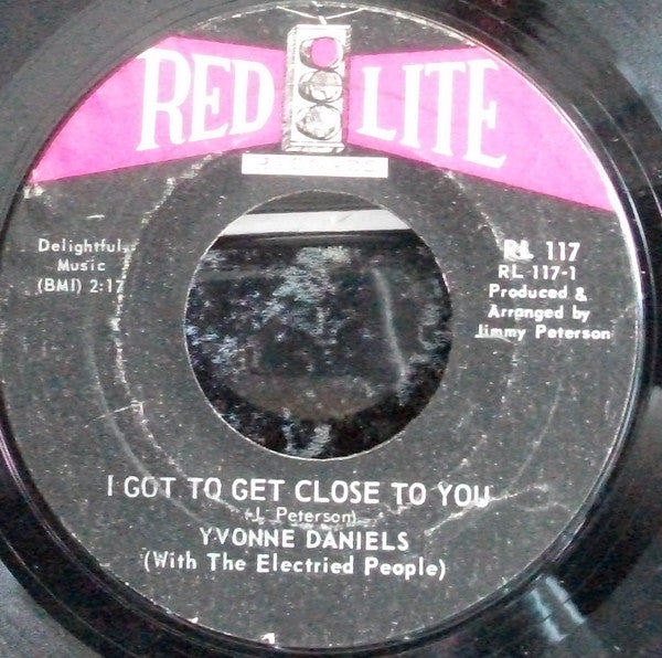 Yvonne Daniels With Electrified People : Super Soul Music / I Got To Get Close To You (7", Single)