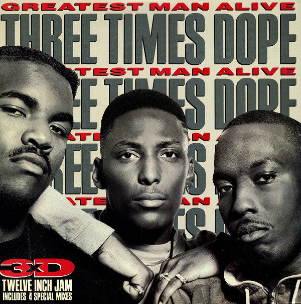 Three Times Dope : Greatest Man Alive (12")