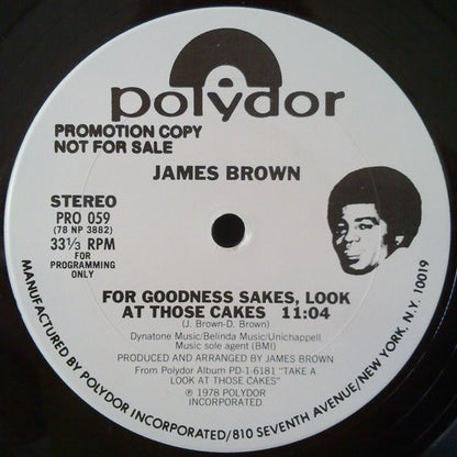 James Brown : For Goodness Sakes, Look At Those Cakes (12", Promo)