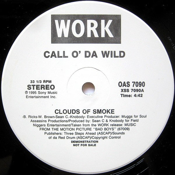 Call O' Da Wild : Clouds Of Smoke (12", Promo)
