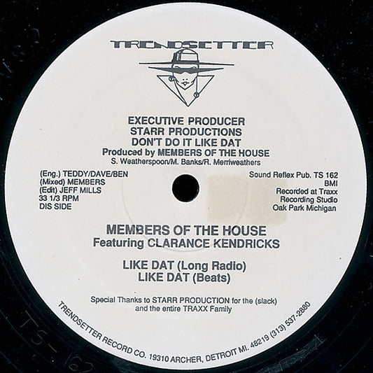 Members Of The House : Don't Do It Like Dat (12")