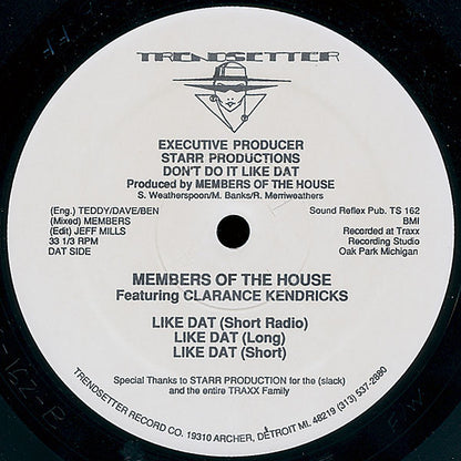Members Of The House : Don't Do It Like Dat (12")