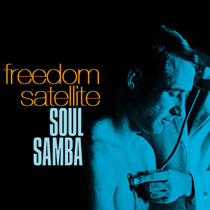 Freedom Satellite : Soul Samba (12")