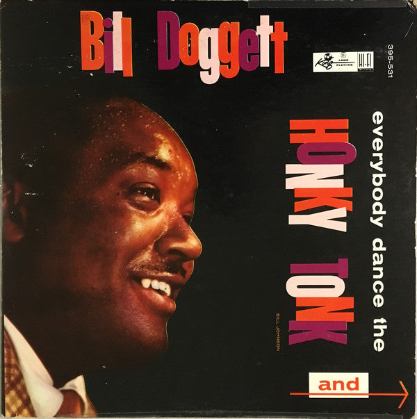 Bill Doggett : Everybody Dance The Honky Tonk (LP, Album, Mono, RE)