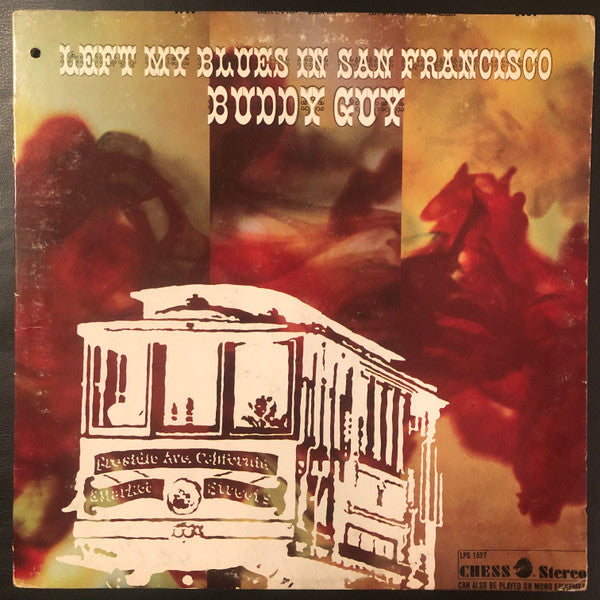 Buddy Guy : Left My Blues In San Francisco (LP, Album)